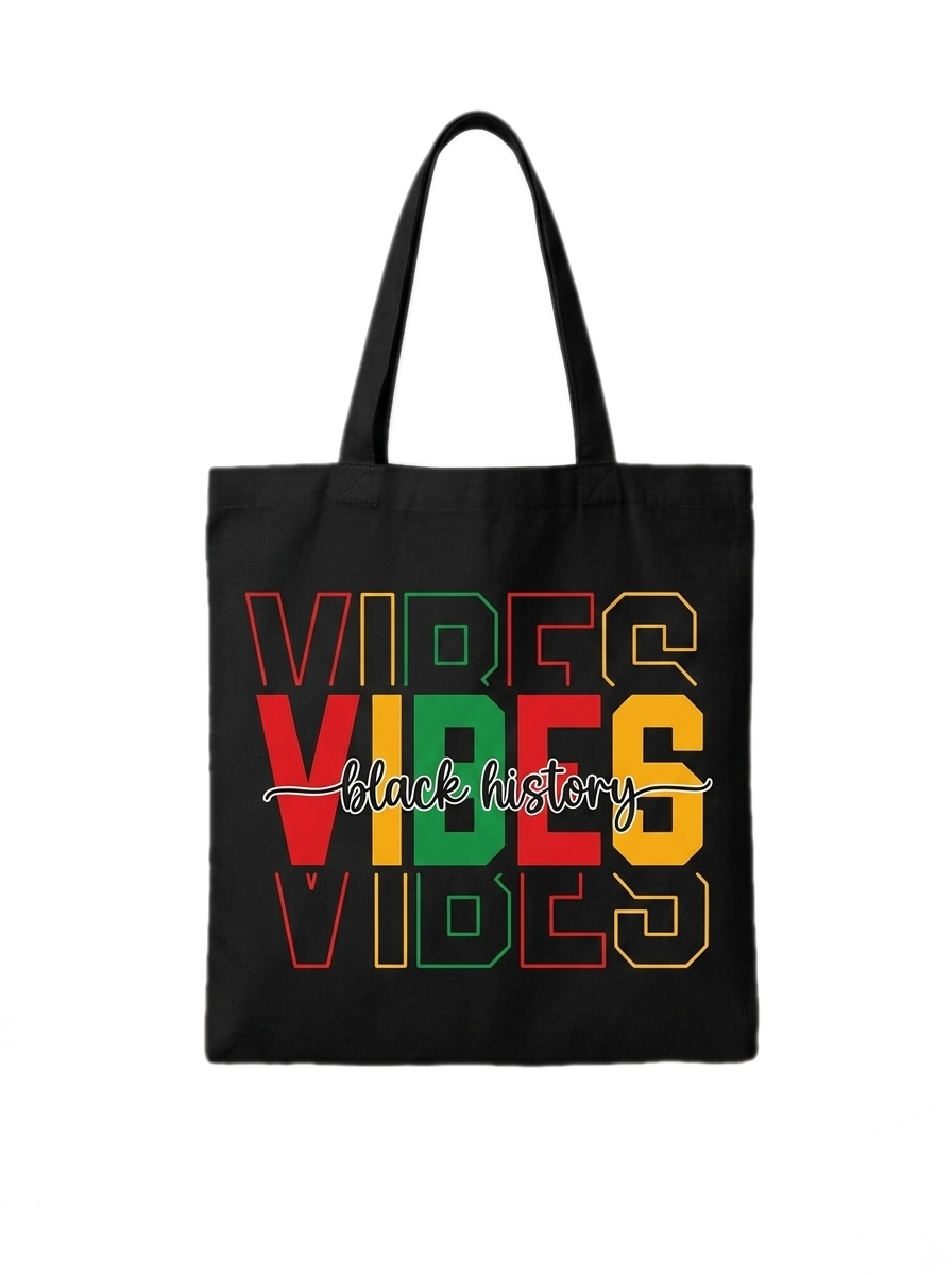 Black History Vibes Tote Bag