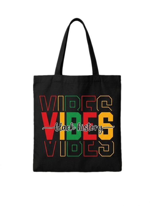 Black History Vibes Tote Bag